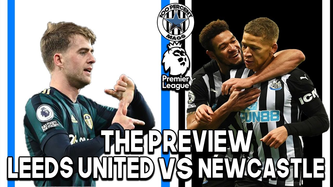 LEEDS UNITED VS NEWCASTLE UNITED THE PREVIEW YouTube