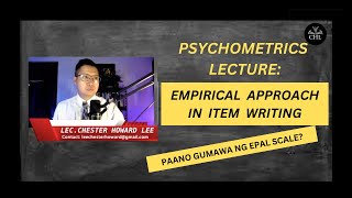 PSYCHOMETRICS LECTURE: EMPIRICAL APPROACH IN ITEM WRITING