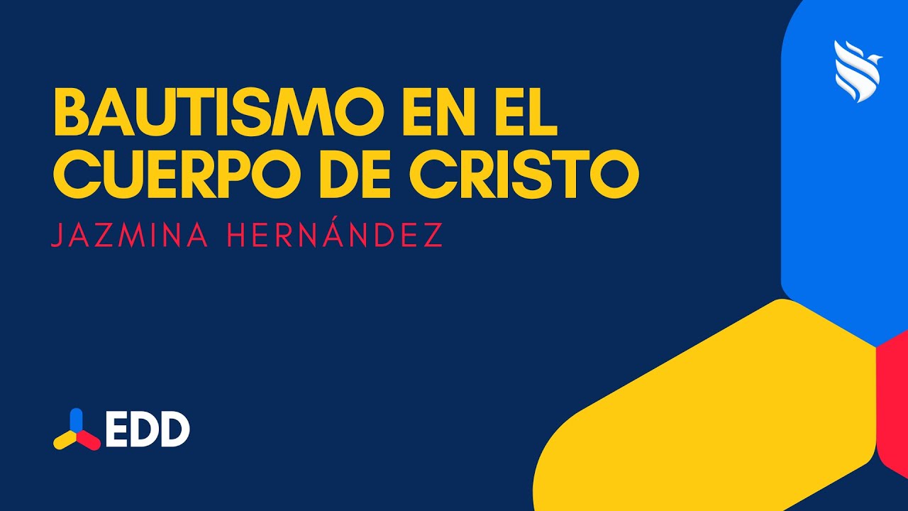 Bautismo en el Cuerpo de Cristo - YouTube