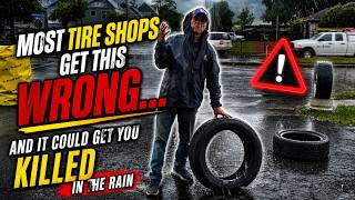👉 Most Tire Shops Get This WRONG… And It Could Get You Killed in the Rain