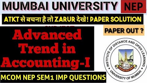 Advanced trends in accounting mcom NEP SEM1 2025 paper Pattern IMPORTANT QUESTIONS IDOL EXAM ARK SIR