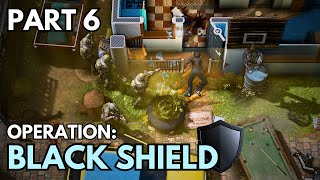 ISCARIOT | BLACK SHIELD: PART 6 | Door Kickers 2