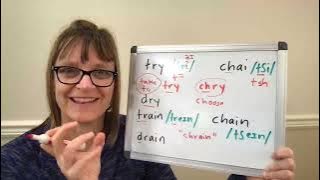 How to Pronounce Try, Dry, Chai, Train, Drain, Chain - Words with 'TR' vs. 'CH' in American English