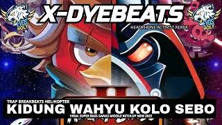 Download Lagu TRAP BREAKBEATS HELIKOPTER KIDUNG WAHYU KOLO SEBO VIRAL SUPER GANAS MIDDLE KETULUP NEW 2025 MP3