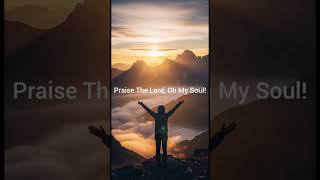 Praise The Lord Oh My Soulviral