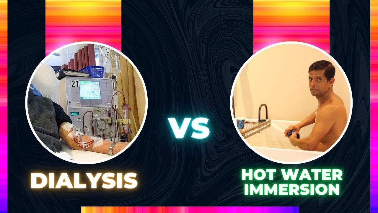 Dialysis क्यों है नुकसानदायक Kidney Dialysis Hot Water Immersion