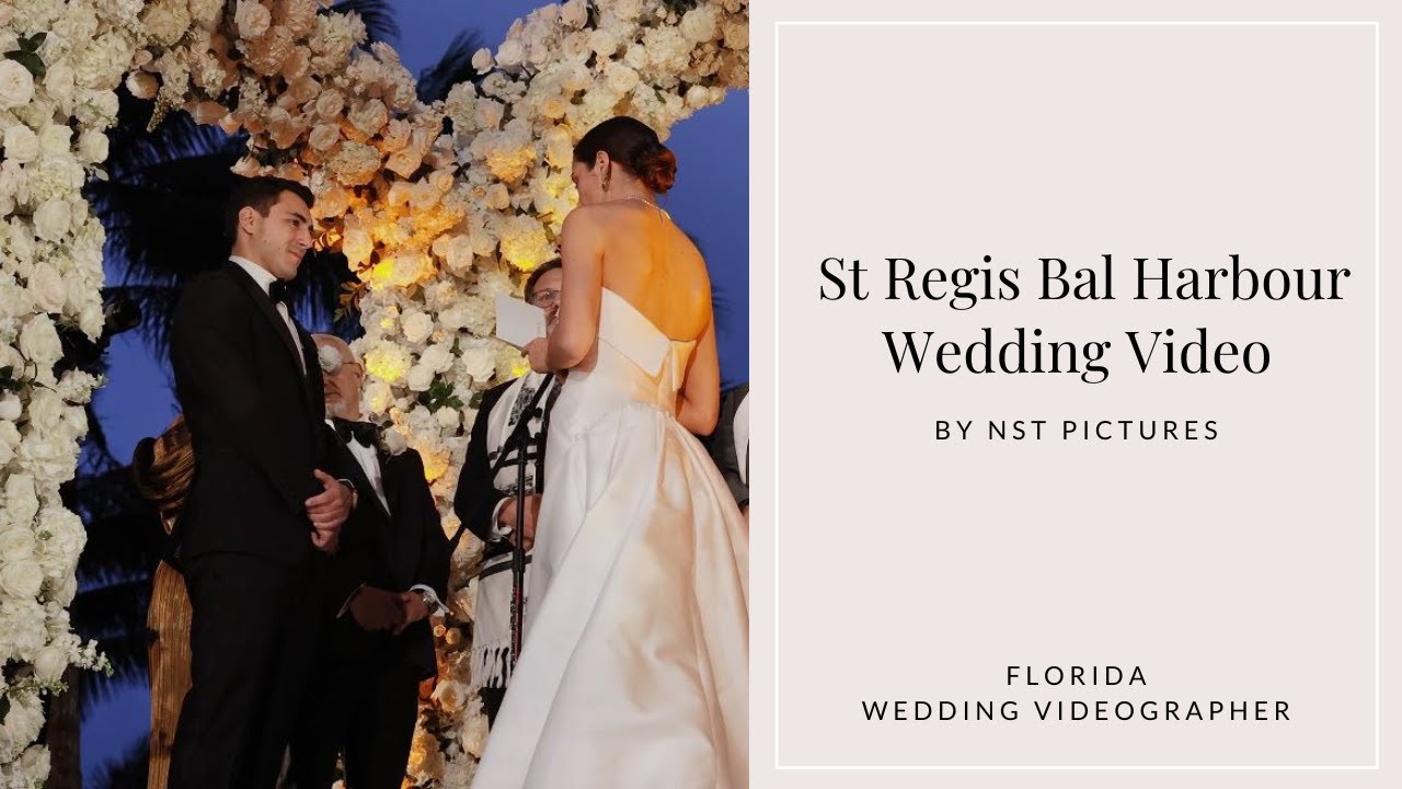 St Regis Bal Harbour Wedding w/ RSB Travel & Events ::  FL Videographer :: NST Pictures