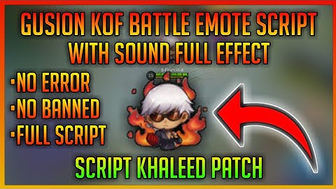 Gusion Kof Battle Emote Script With Sound Effect - Backupfile No Password / Mobile Legends Bang Bang