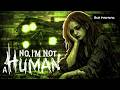 ОН ПРОНИК В ДОМ… И УБИЛ МЕНЯ 💀 | No I’m Not a Human — ФИНАЛ