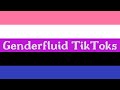 genderfluid tiktoks