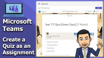 Microsoft Teams - Create a Quiz as an Assignment 🏄‍♂️