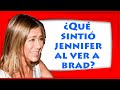 ¿Qué sintió Jennifer Aniston al ver a Brad Pitt? - Lenguaje Corporal?