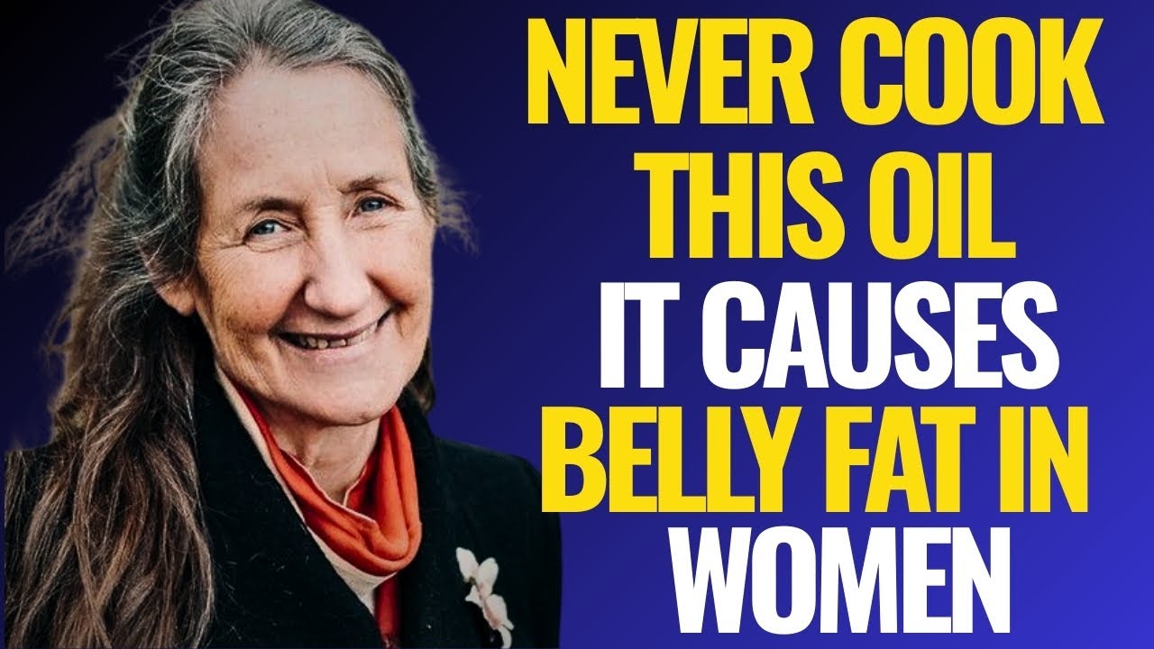 Women 50+ 4 Cooking Oils Burn Fat— 4 Quietly Causing More Belly Fat | Barbara O’Neill