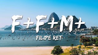 Filipe Ret - F*F*M* (Letra/Lyrics)