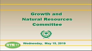 Growth and Natural Resources Committee - May 15, 2019