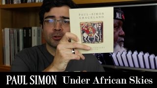 &quot;Under african skies&quot;: A história de &quot;Graceland&quot;, de Paul Simon | Cinema | Alta Fidelidade