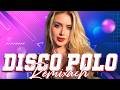 NOWOŚĆ 2026 🎶Najlepsze Remixy Disco Polo 💖Disco Polo W Vixiarskich Remixach