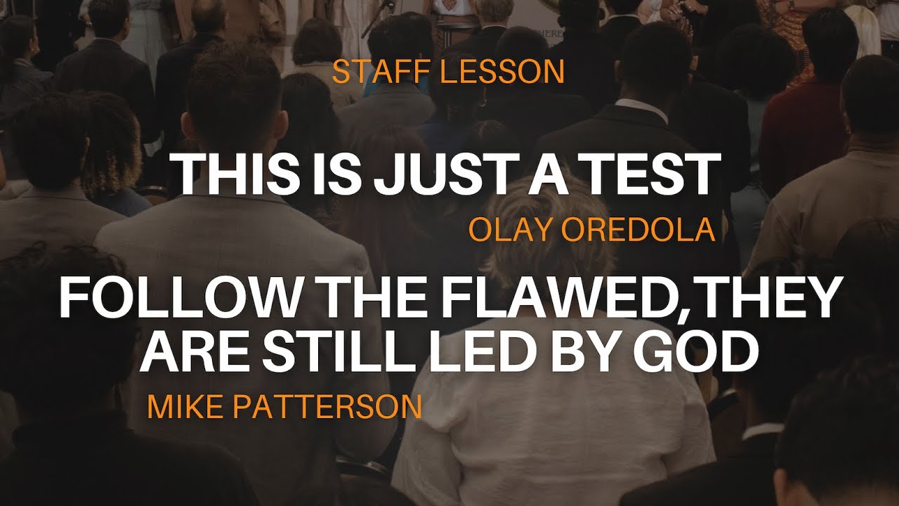 Staff Lesson - Olayinka Oredola & Mike Patterson, D.Min - May 20 2025 - RCW LA Staff