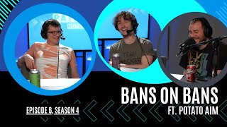 Bans on Bans | Eps. 6, Season 4 Bans on Bans | Eps. 6, Season 4
