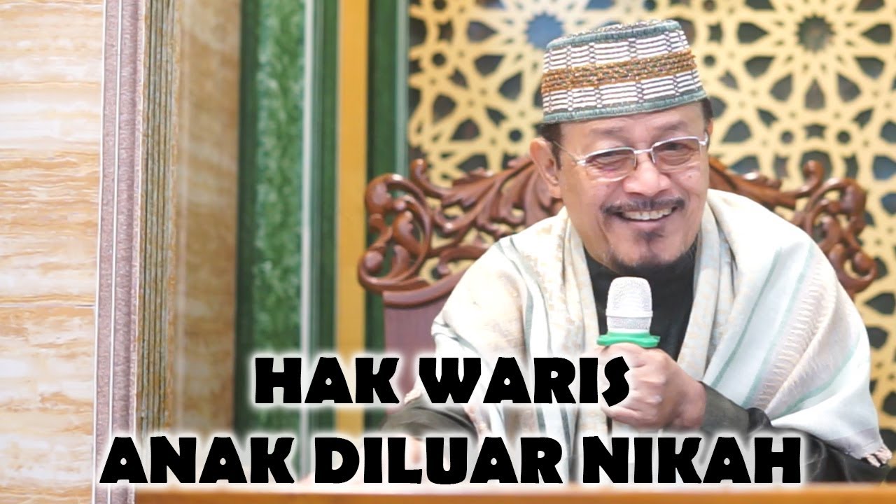 ANAK DILUAR NIKAH APA BERHAK MENDAPAT WARIS? : Prof Dr KH Ahmad Zahro MA al-Chafidz