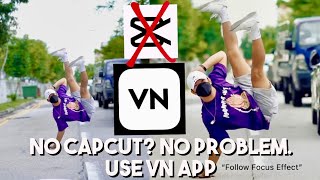 VN App Follow Focus Dance Edit