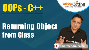 Object Returning from class | Object passing & returning | OOPs using C++ | C++ - #Lecture19