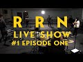 RRN LIVE Show (in the Year of Coronavirus) Ep.1