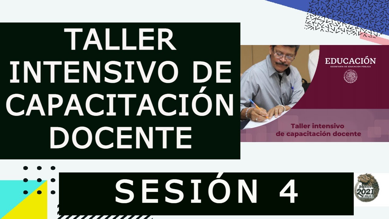 CODEEF: 📋 Taller Intensivo de Capacitación Docente 2021-2022 📋 Regreso