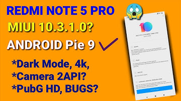 Redmi note 5 Pro Miui 10.3.1.0 new stable update? with Android Pie 9 | New features
