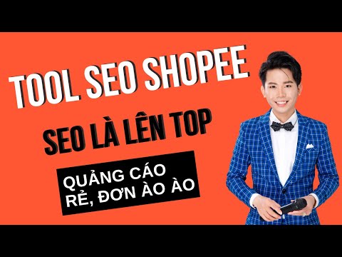 seo tool  2022 New  Tool SEO Shopee - Seo Shopee lên Top Nhanh Nhất -  Giảm giá thầu quảng cáo - Ra đơn ầm ầm.