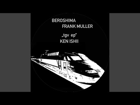 Frank Müller — TGV (Beroshima Mad Mix)