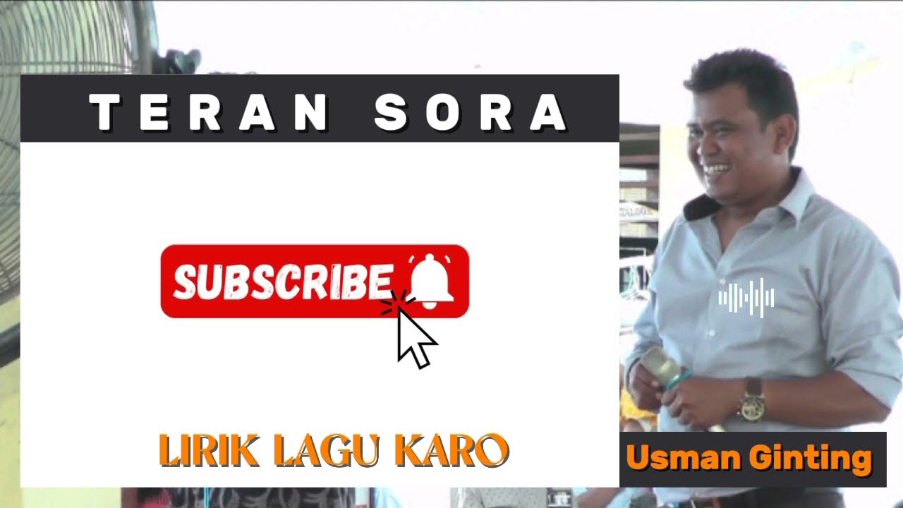 LIRIK LAGU KARO | TERAN SORA | USMAN GINTING 