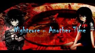 Nightcore - Another Time