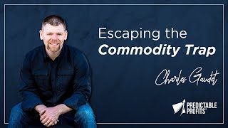 Famous Escaping the Commodity Trap Profile