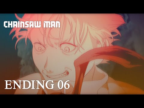 『チェンソーマン』第６話ノンクレジットエンディング / CHAINSAW MAN #6 Ending│Kanaria 「大脳的なランデブー」