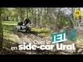 Le Trans Euro Trail France en sidecar Ural. Ça donne quoi ?