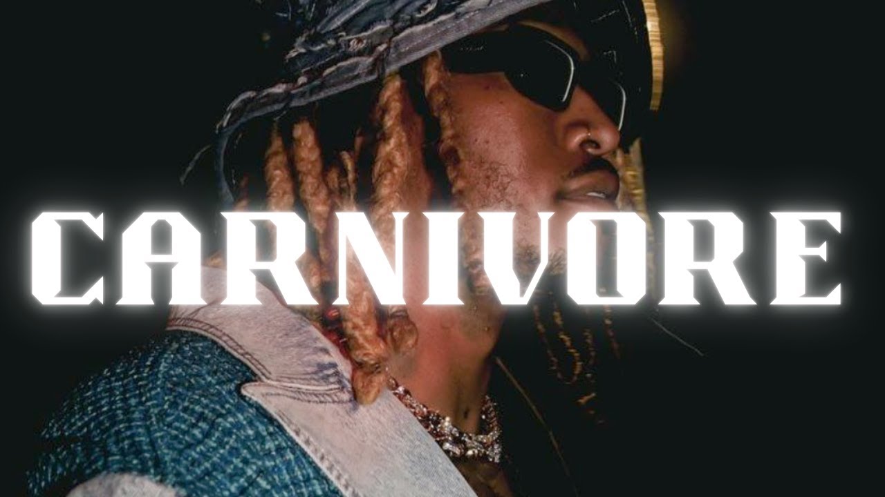 [FREE] Future Type Beat - CARNIVORE