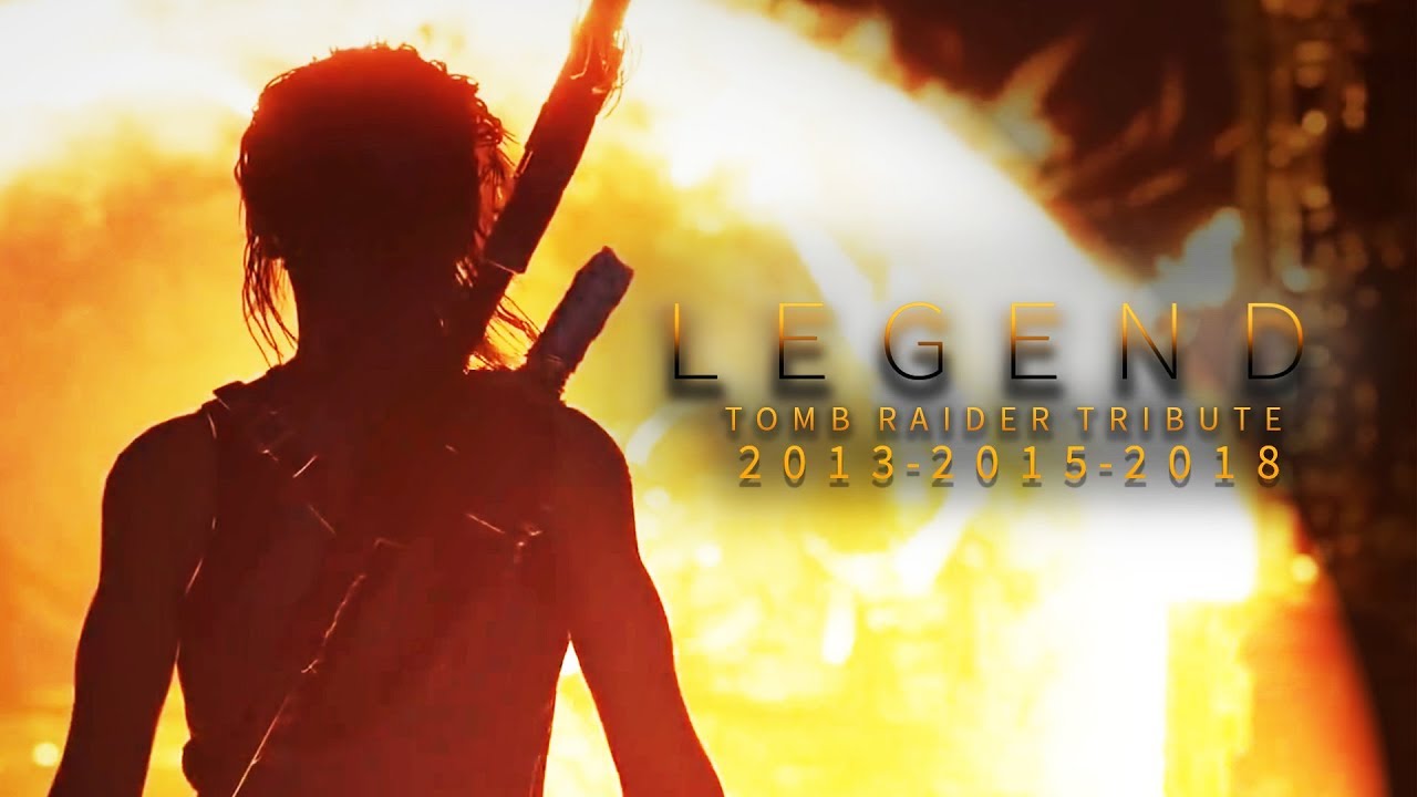 Tomb Raider Tribute "Legend" (2013/2018)