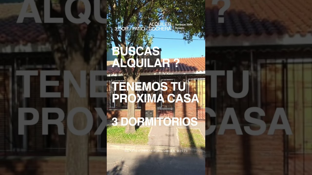 Buscas alquilar ? Mira que casa tenemos de 3 dormitorios   | NEXTINMOBILIARIA.com.ar