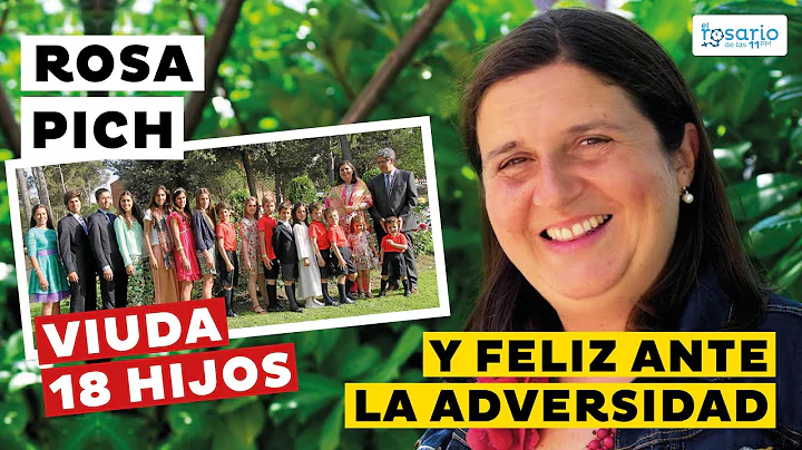 IMPRESIONANTE TESTIMONIO Rosa Pich  Madre de 18 hi...