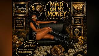 Gen Gen - Mind On My Money (Official Audio)