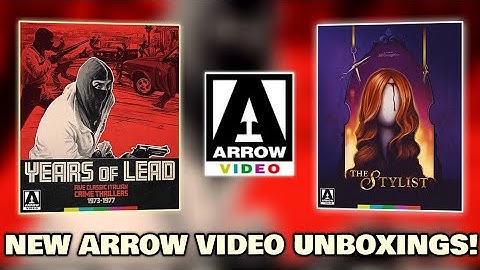 NEW ARROW VIDEO UNBOXINGS! | YEARS OF LEAD AND THE STYLIST!