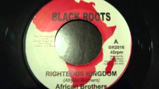 Video thumbnail of "African Brothers - Righteous Kingdom (7" & dub version)"