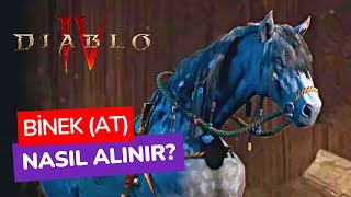 Diablo IV Binek (At) Nasıl Alınır? | Binek Görevi! (Türkçe Rehber)