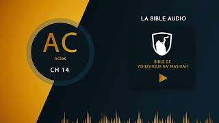 Actes - Chapitre 14 (Bible Audio)