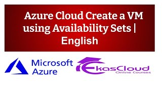 #Azure Cloud Create a VM using Availability Set | Ekascloud | English