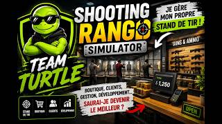 🎯 Je gère mon propre stand de tir ! | Shooting Range Simulator