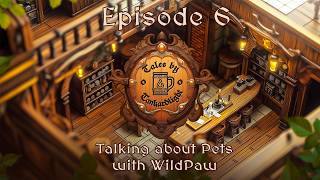 Tales by Tankardlight - Ep 6: Talking about pets with WildPaw screenshot 4