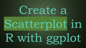 Create a Scatterplot in R with ggplot