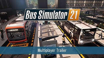 Bus Simulator 21 - Multiplayer Trailer